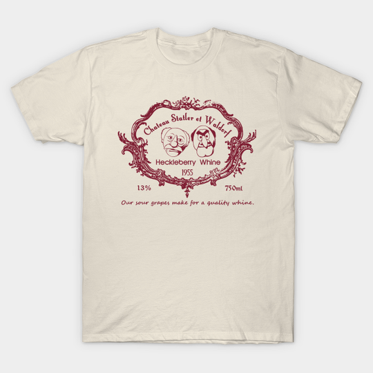 Discover Statler and Waldorf Heckleberry Whine - Statler And Waldorf - T-Shirt