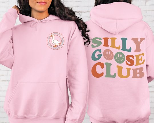Discover Silly Goose Club Sweatshirt, Unisex Silly Goose Hoodie