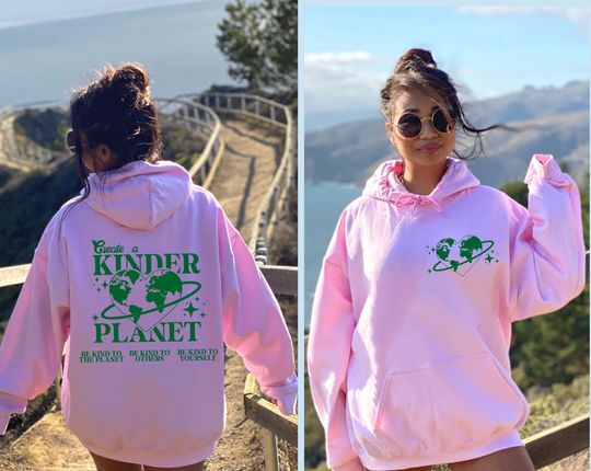 Discover Create a Kinder Planet Hoodie Two Side Printed Hoodie
