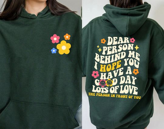 Discover Dear Person Behind Me Hoodie, Dear Person Behind Me Hoodies