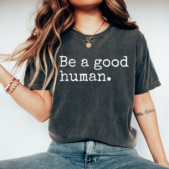 Discover Be A Good Human Shirt, Be Nice Shirt, Cute Teacher shirt
