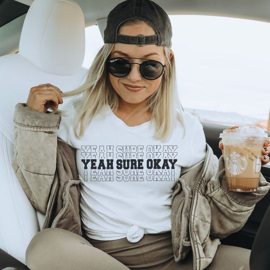 Discover Yeah. Sure. Okay. T-Shirt | Concert Shirt | Bella Canvas Shirt