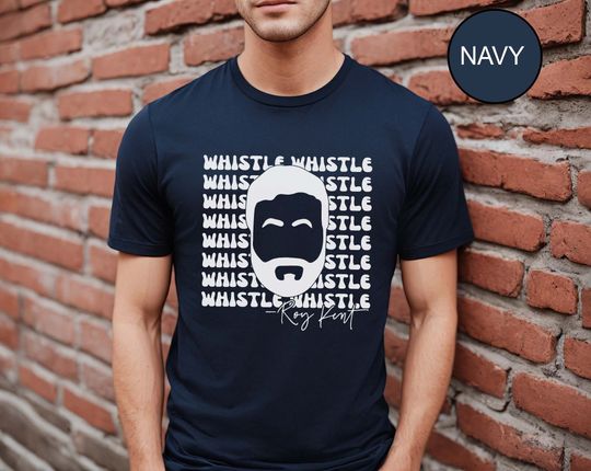 Discover Whistle Whistle Roy Kent Ted Lasso Inspired T-Shirt