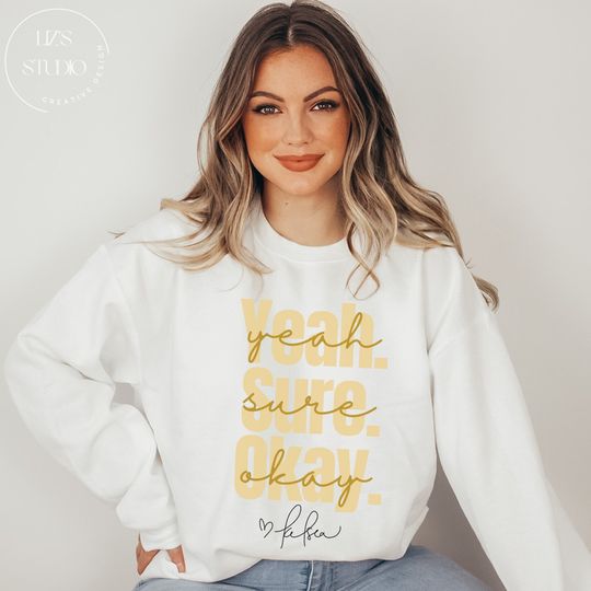 Discover Yeah Sure Okay kelsea Ballerini sweatshirt Oversized Yeah Sure Sweatshirt