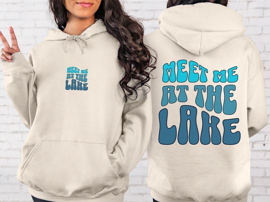 Discover Meet Me At The Lake Hoodie, Front and Back Print, Lake Girl