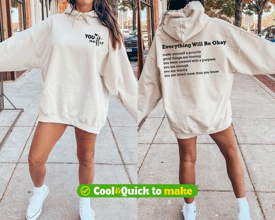 Discover Everything will be okay hoodie