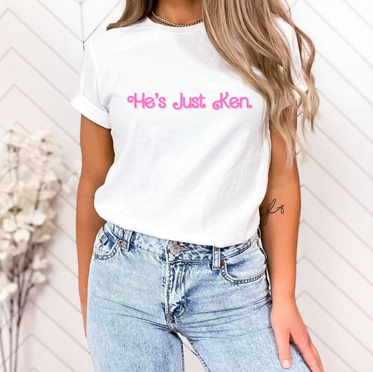 Discover He's just Ken shirt, Ken Tee, Kenergy shirt, Greta Gerwig Directed Shirt