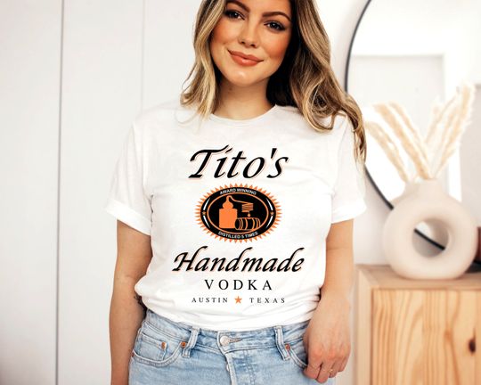 Discover TITO'S Handmade Vodka Shirt, Tito shirt, Austin Texas Label Shirt