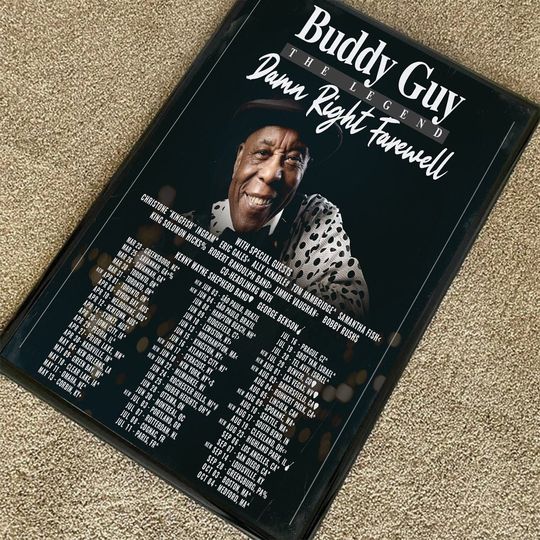 Discover Buddy Guy The Legend - Damn Right Farewell 2023 Tour Poster