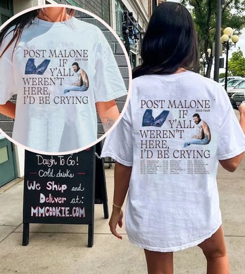 Discover Post Malone If Y'all Weren't Here Tour Shirt