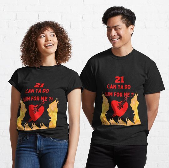 Discover 21 Can You Do Something For Me Classic T-Shirt