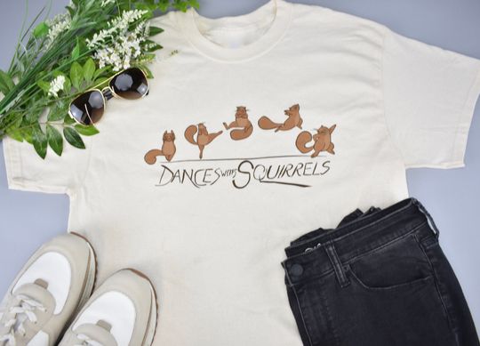 Discover Dances with Squirrels Comedy Unisex Beige Squirrel Shirt