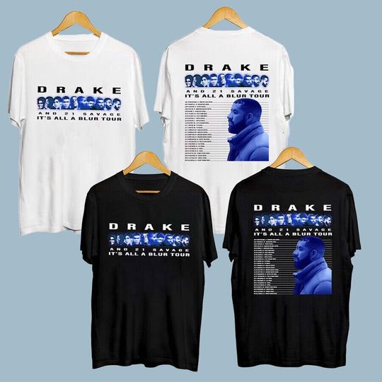 Discover Drake 21 Savage Rap  2 Sided TShirt, Drake Its All A Blur Tour 2023