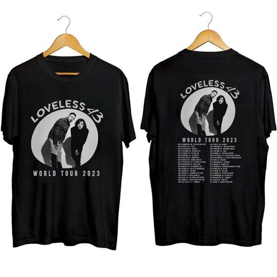 Discover Loveless Band 2023 Concert T-Shirt, Loveless 2023 World Tour T-Shirt