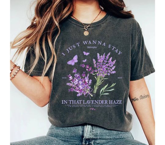 Discover I Just Wanna Stay In That Lavender Haze Shirt
