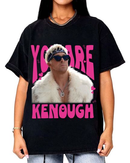 Discover You are Kenough Shirt, Ryan Gosling Shirt, Barbie 2023 Shirt