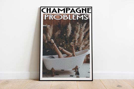 Discover Champagne Problems Poster