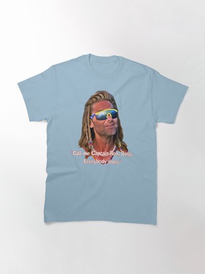 Discover CAPTAIN RON - Call me Captain Ron, Boss...everybody does | Classic T-Shirt