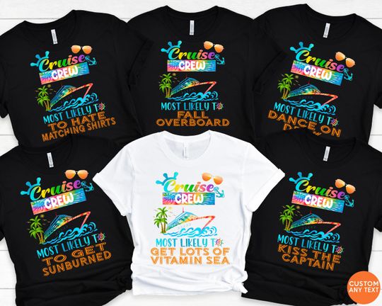 Discover Cruise Crew Shirt, Most Likely To Cruise Shirts
