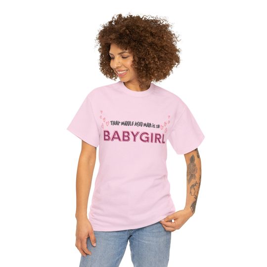 Discover That Man is BABYGIRL Unisex Heavy Cotton Tee Shirt