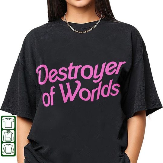Discover Destroyer of Worlds shirt, Barbie Oppenheimer Movie Shirt