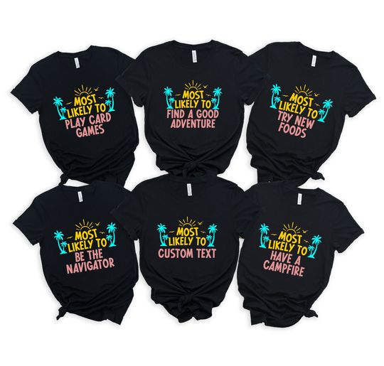 Discover Funny Most Likely Quotes Cruise Shirt - Summer Edition