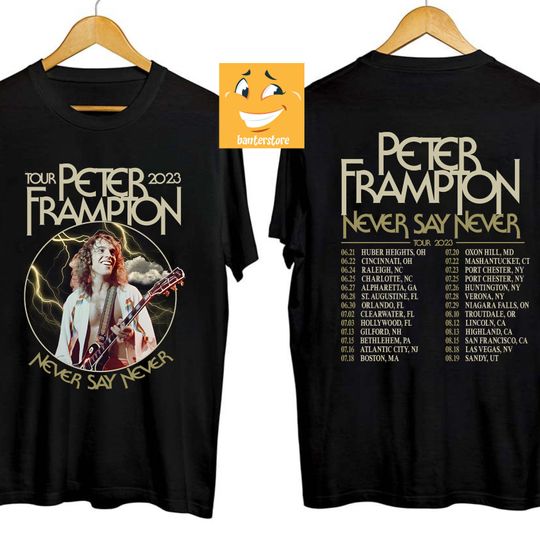 Discover Peter Frampton 2023 Tour 2sides Shirt, Never Say Never Tour Shirt