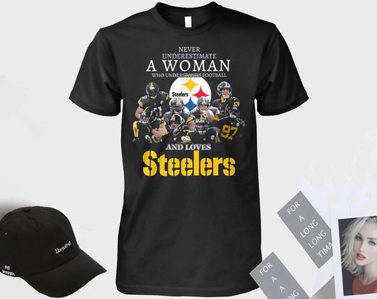 Discover Never Underestimate A Woman Who Understands Football And Loves Steeler Shirt