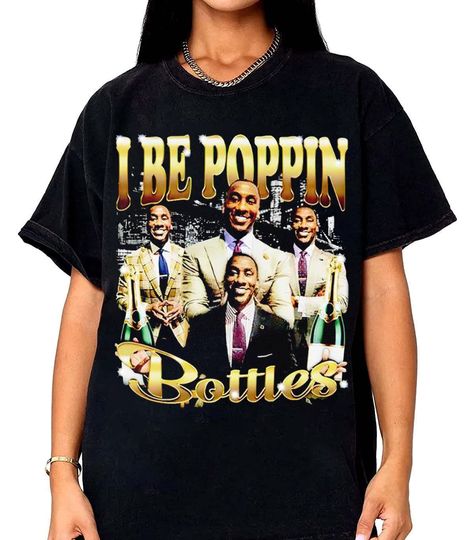 Discover I be poppin Bottles T-shirt, Shannon Sharpe Shirt