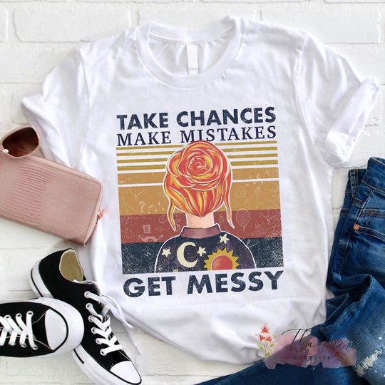 Discover Take Chances Make Mistakes Get Messy Unisex T-Shirt, Miss Frizzle Shirt
