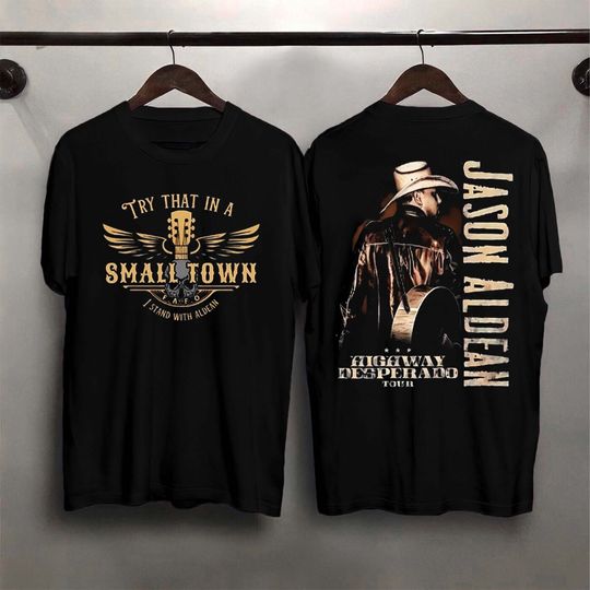Discover Try That In A Small Town Shirt Jason Aldean Shirt, Jason Aldean Try That In A Small Town Video