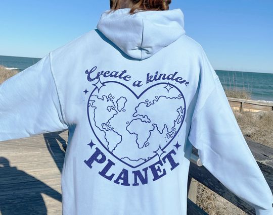 Discover Create a Kinder Planet Hoodie, Earth Day Hoodie