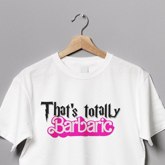 Discover That's totally Barbaric white t-shirt Barbie x Harry Potter