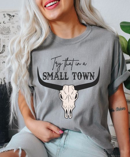 Discover Try That In A Small Town Shirt,  Cowgirl Shirt, American Flag Quote, Jason Aldean Shirt, Country Music Shirt