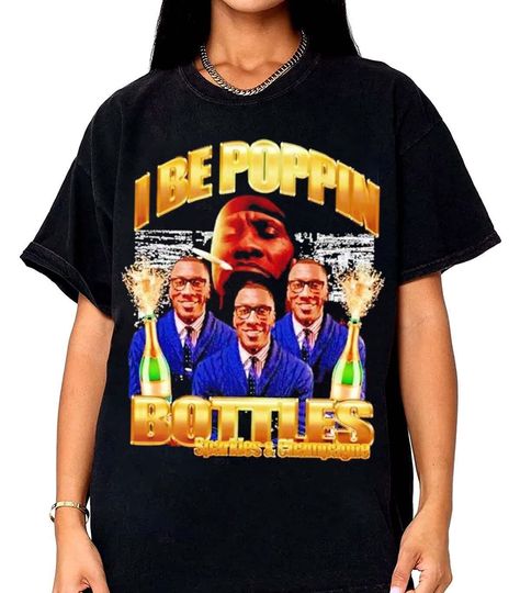 Discover I Be Poppin Bottles Sparkles And Champagne 2023 T-Shirt
