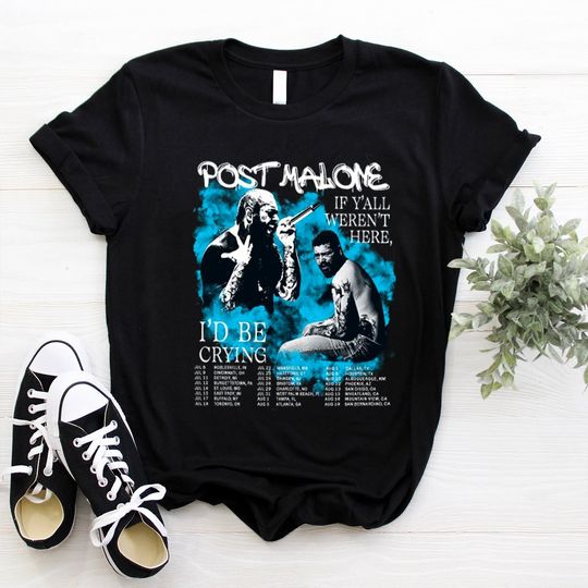 Discover If Y'all Weren't Here I'd Be Crying Tour Shirt, Post Malone 2023 Tour Shirt