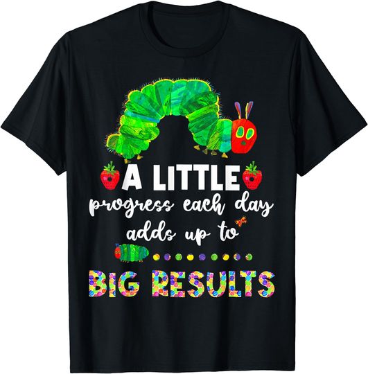 Discover A Little Progress Each Day Hungry Caterpillar Back To School T-Shirt