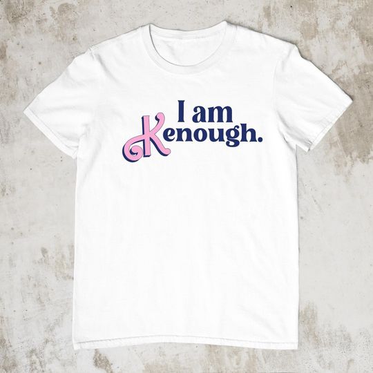 Discover I Am Kenough Shirt, I Am Kenough T-SHirt, Ken Shirt, Kenoughtshirt, Barbi Shirt