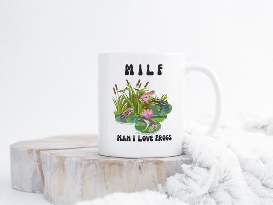 Discover MILF Man I Love Frogs 11oz Mug  Coffee Mug,Frog Lover Gift, Girlfriend Wife Gift Idea, Cottagecore Frog Mug