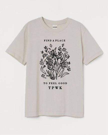 Discover Treat People With Kindness T-shirt, Find A Place To Feel Good