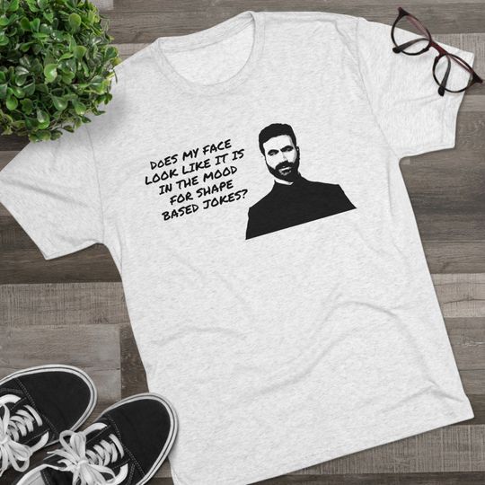 Discover Roy Kent, "Not in the Mood for Shapes" Shirt