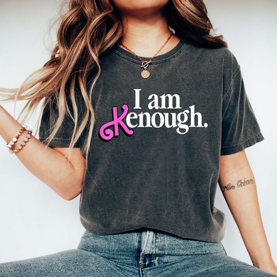 Discover I am Kenough Shirt, Barbie im Kenough Shirt, I am Enough Shirt
