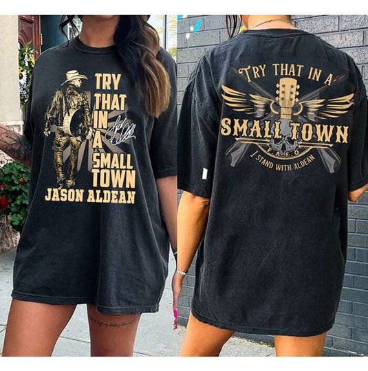 Discover Jason Aldean Shirt, Try That In A Small Town, Country Tour 2023 Shirt, Western