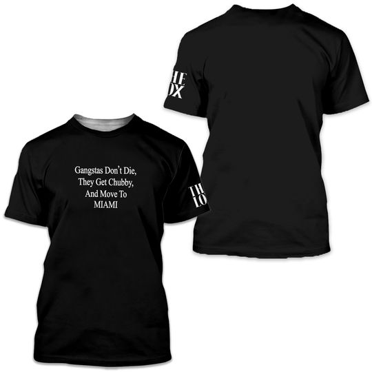 Discover Gangstas don't die they get chubby t-shirt