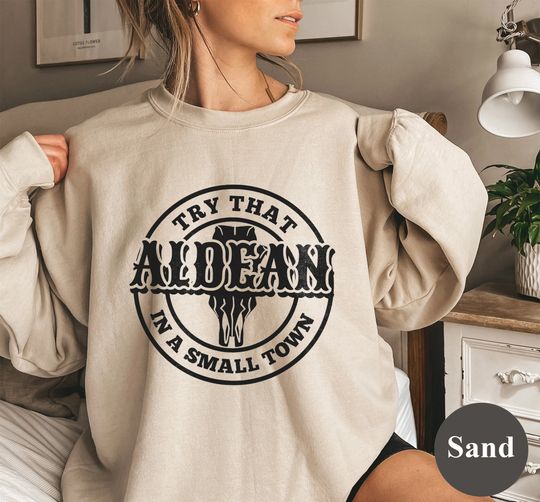 Discover Try That In A Small Town Sweatshirt and Hoodie, Country Shirt, Small Town Shirts, Country Music Shirt, Jason Aldean Shirt, American Flag.