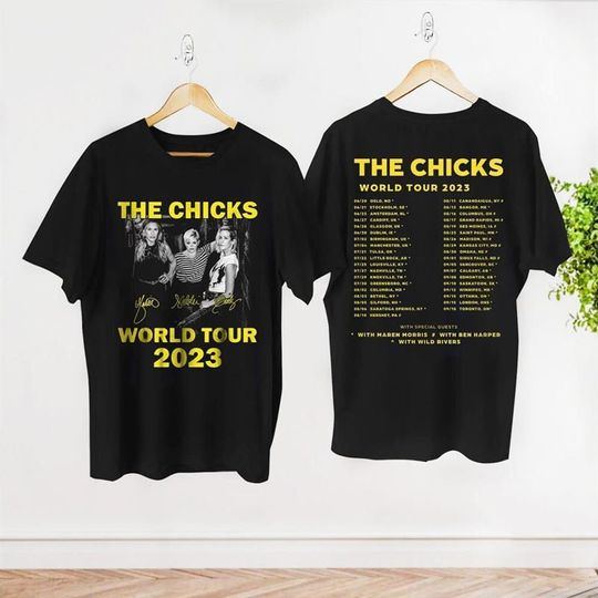 Discover The Chicks 2023 World Tour Shirt, The Chicks Band Fan Shirt