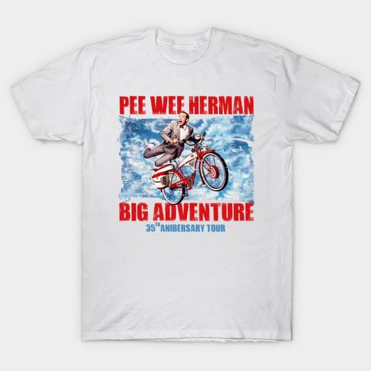 Discover Big adventure Pee-wee Herman T-Shirt