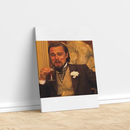 Discover Leonardo DiCaprio Meme Canvas
