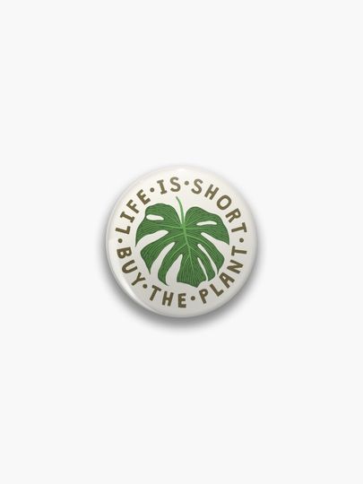 Discover Life Is Short Buy The Plant. | Pin