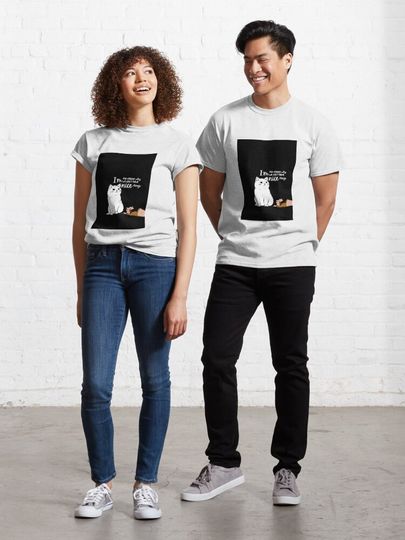 Discover I&apos;m the reason why we can&apos;t have nice things black | Classic T-Shirt